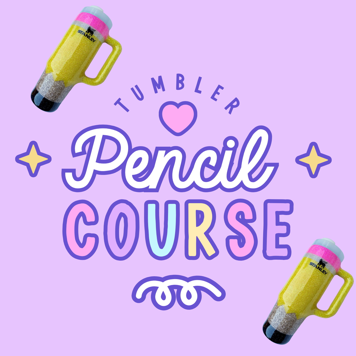 Glitter Pencil Tumbler Course in English & Espanol