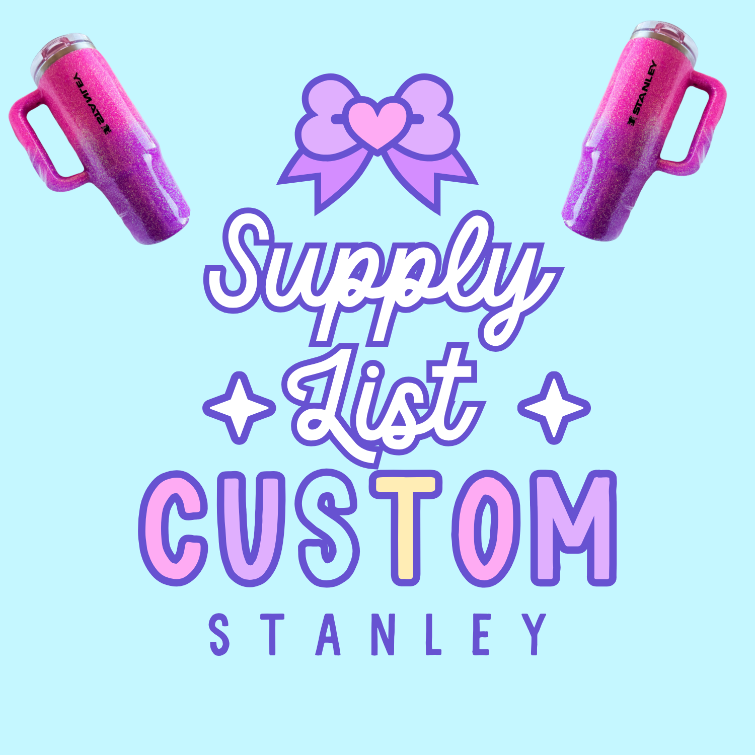 Supply List to Make a Custom Glitter Stanley Tumbler – Maestra Creations
